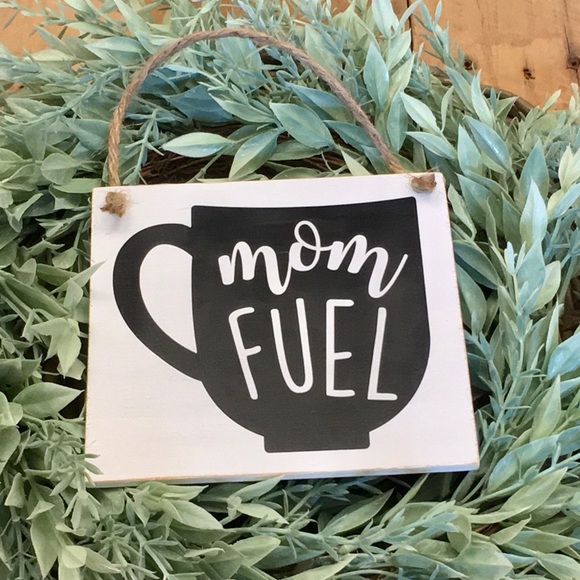 summers at stella’s Other - 🛒2/$18!🛒 Mom Fuel - Handcrafted Sign